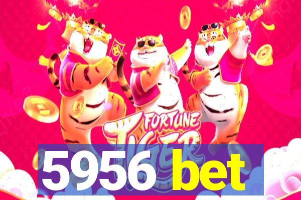 5956 bet